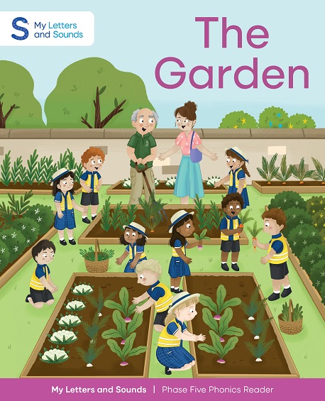 The Garden My Letters And Sounds Phase Five Phonics Reader At Schofield And Sims 